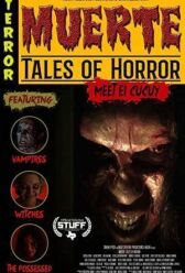 Муэрте: Ужасные Истории онлайн бесплатно HD Rezka