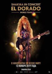 Shakira In Concert: El Dorado World Tour онлайн бесплатно HD Rezka