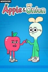 Apple & Onion: Minisode онлайн бесплатно HD Rezka