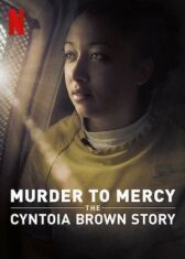 От убийства к помилованию: история Синтоии Браун онлайн бесплатно HD Rezka