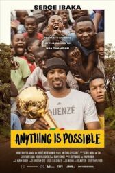 Anything is Possible: A Serge Ibaka Story онлайн бесплатно HD Rezka