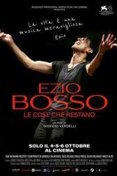 Эцио Боссо. Что останется после нас онлайн бесплатно HD Rezka