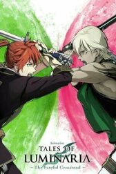 Сказания о Люминарии: Судьбоносная встреча онлайн бесплатно HD Rezka