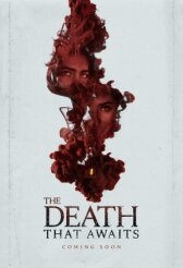 The Death That Awaits онлайн бесплатно HD Rezka