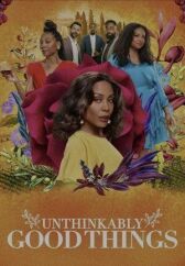 Немыслимо хорошие вещи онлайн бесплатно HD Rezka