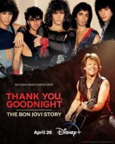 Спасибо и доброй ночи: История Bon Jovi онлайн бесплатно HD Rezka