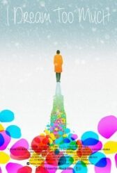 Я много мечтаю онлайн бесплатно HD Rezka