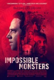 Невозможные чудовища постер к фильму смотреть онлайн на HD Rezka