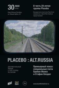 Placebo: Alt.Russia постер к фильму смотреть онлайн на HD Rezka