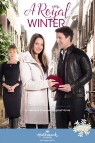 Королевская зима постер к фильму смотреть онлайн на HD Rezka