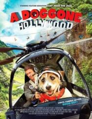 Собачий побег из Голливуда постер к фильму смотреть онлайн на HD Rezka