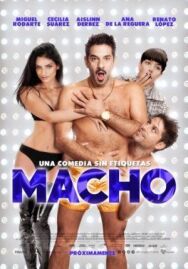 Мачо постер к фильму смотреть онлайн на HD Rezka