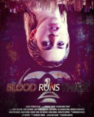 Blood Runs Thick постер к фильму смотреть онлайн на HD Rezka