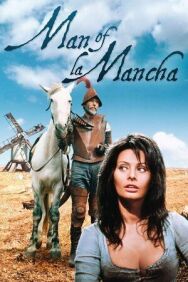 Человек из Ла Манчи постер к фильму смотреть онлайн на HD Rezka