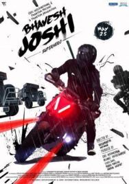 Бхавеш Джоши, супергерой постер к фильму смотреть онлайн на HD Rezka