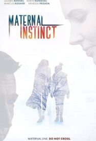 Материнский инстинкт постер к фильму смотреть онлайн на HD Rezka