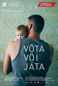 Взять или уйти постер к фильму смотреть онлайн на HD Rezka