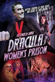 Дракула в женской тюрьме постер к фильму смотреть онлайн на HD Rezka