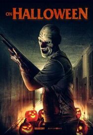 На Хэллоуин постер к фильму смотреть онлайн на HD Rezka