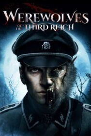 Оборотни Третьего рейха постер к фильму смотреть онлайн на HD Rezka