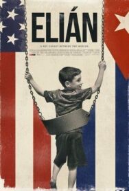 Elián постер к фильму смотреть онлайн на HD Rezka