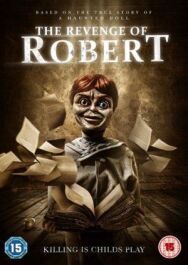 Месть куклы Роберт постер к фильму смотреть онлайн на HD Rezka