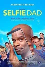 Сэлфи папа постер к фильму смотреть онлайн на HD Rezka