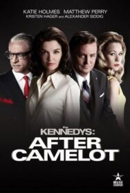 Клан Кеннеди: После Камелота постер к фильму смотреть онлайн на HD Rezka