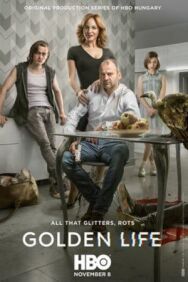Золотая жизнь постер к фильму смотреть онлайн на HD Rezka