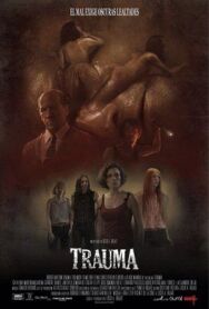 Травма постер к фильму смотреть онлайн на HD Rezka