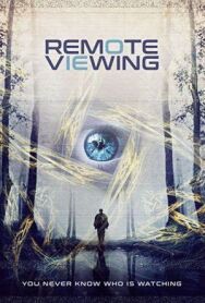 Удалённое зрение постер к фильму смотреть онлайн на HD Rezka