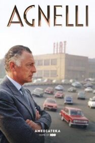 Аньелли. Жизнь президента постер к фильму смотреть онлайн на HD Rezka