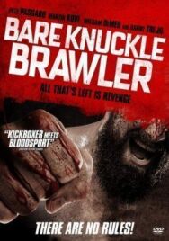 Bare Knuckle Brawler постер к фильму смотреть онлайн на HD Rezka