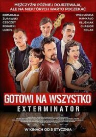 Готовы на всё. Экстерминатор постер к фильму смотреть онлайн на HD Rezka