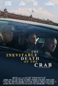 Неизбежная смерть краба постер к фильму смотреть онлайн на HD Rezka