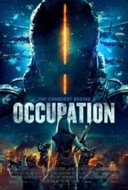 Оккупация постер к фильму смотреть онлайн на HD Rezka
