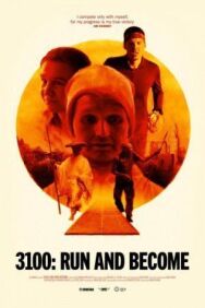 3100: Беги и становись постер к фильму смотреть онлайн на HD Rezka