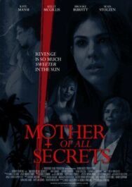 Секреты матери постер к фильму смотреть онлайн на HD Rezka