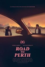 Дорога в Перт постер к фильму смотреть онлайн на HD Rezka