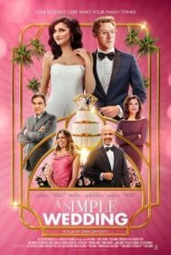 Простая свадьба постер к фильму смотреть онлайн на HD Rezka