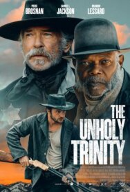 Нечестивая троица постер к фильму смотреть онлайн на HD Rezka