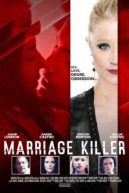 Marriage Killer постер к фильму смотреть онлайн на HD Rezka