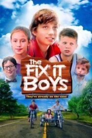 The Fix It Boys постер к фильму смотреть онлайн на HD Rezka