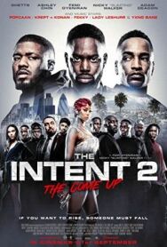Намерения 2: Достижение уровня постер к фильму смотреть онлайн на HD Rezka