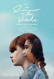 Лето в тени постер к фильму смотреть онлайн на HD Rezka