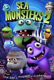 Морские монстры 2 постер к фильму смотреть онлайн на HD Rezka