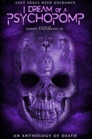 Мне снится психопомп постер к фильму смотреть онлайн на HD Rezka