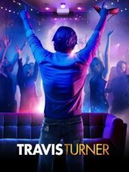 Трэвис Тёрнер постер к фильму смотреть онлайн на HD Rezka
