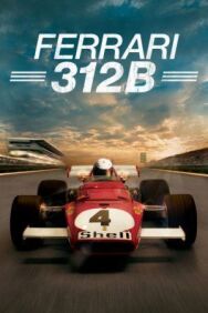 Ferrari 312B постер к фильму смотреть онлайн на HD Rezka