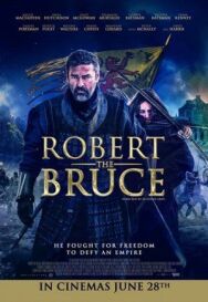 Роберт Брюс постер к фильму смотреть онлайн на HD Rezka